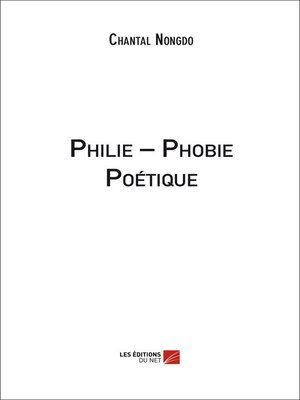 cover image of Philie &#8211; Phobie Poétique